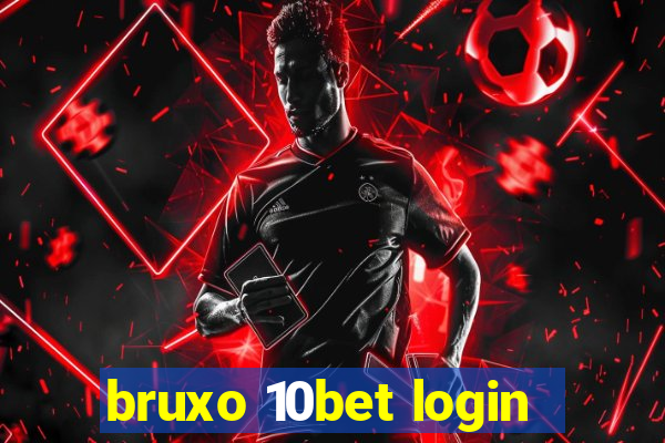 bruxo 10bet login